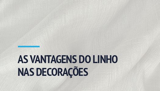 https://www.tadecor.com.br/public/media/blog/AS VANTAGENS DO LINHO NAS DECORAÇÕES