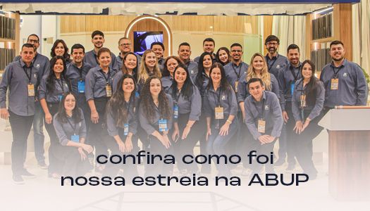 confira como foi nossa estreia na ABUP